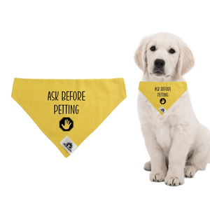 Reactive dog bandana - ASK BEFORE PETTING
