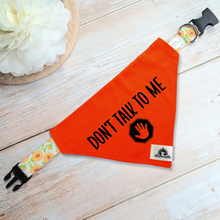 Charger l'image dans la galerie, Reactive dog bandana - DON'T TALK TO ME