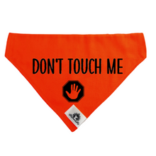 Charger l&#39;image dans la galerie, Reactive dog bandana - DON&#39;T TOUCH ME
