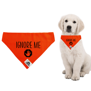 Reactive dog bandana - IGNORE ME