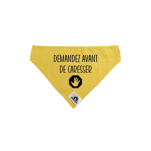 Foulard pour petit chien - DEMANDEZ AVANT DE CARESSER - pour chien anxieux réactif