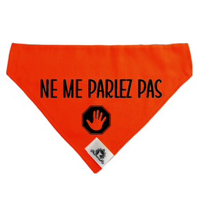 Foulard pour chien - NE ME PARLEZ PAS - Chien anxieux réactif