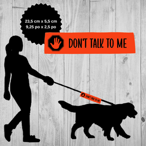 Leash sleeve - DON'T TALK TO ME