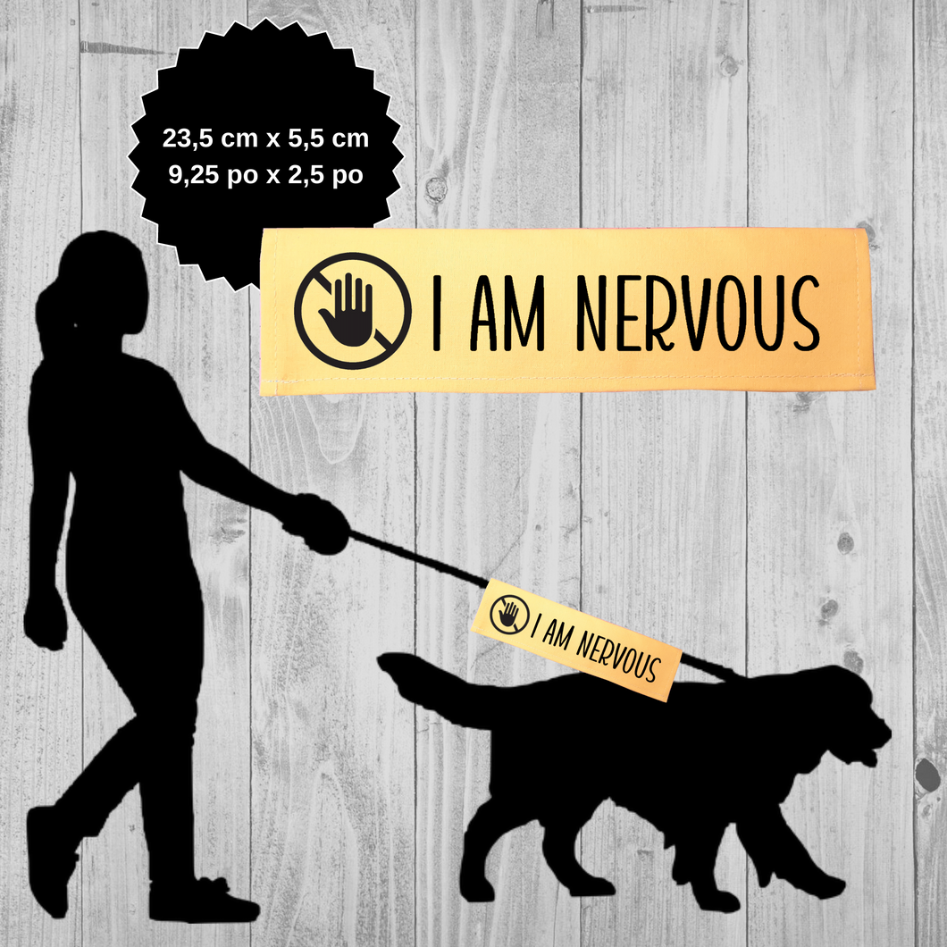 Leash sleeve - I AM NERVOUS