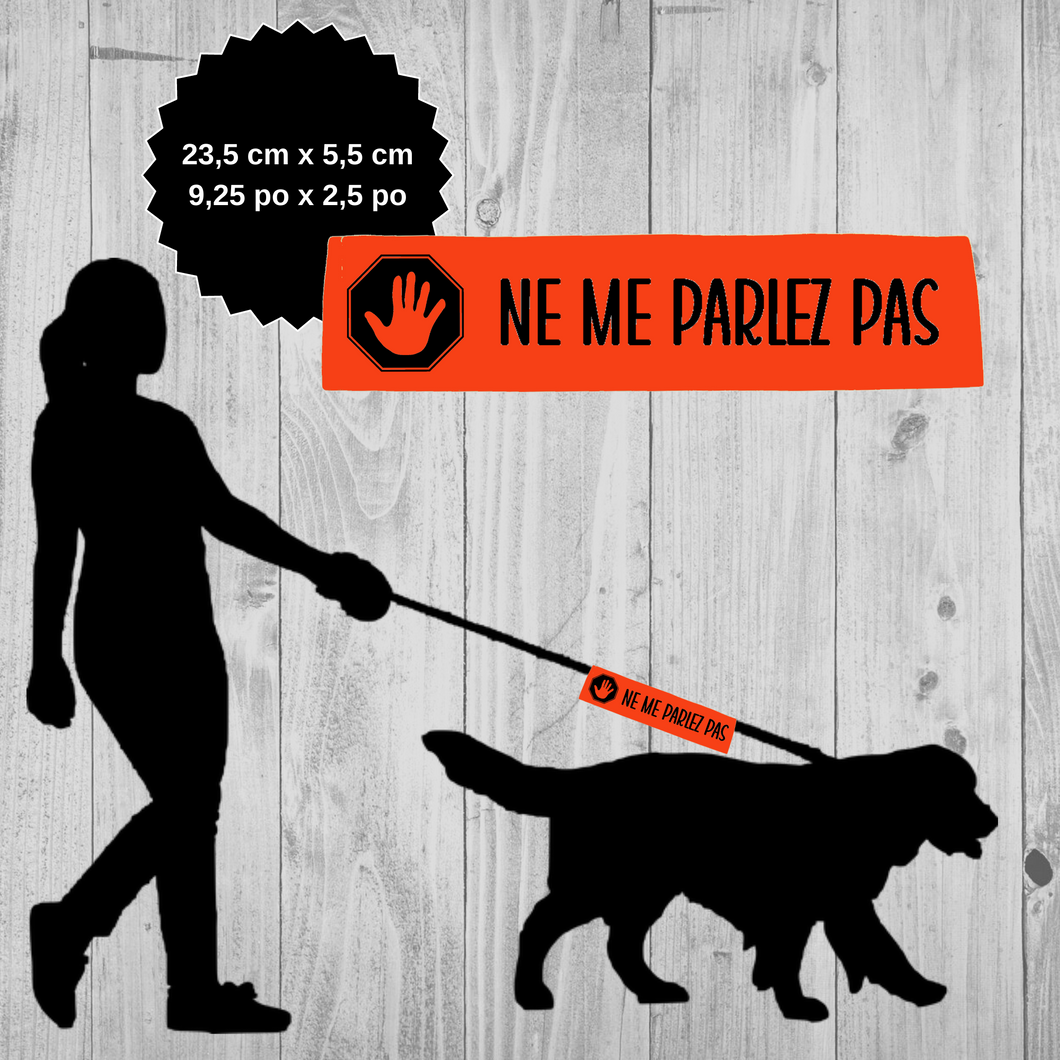 Manchon de laisse NE ME PARLEZ PAS pour Chien anxieux réactif