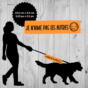 Manchon de laisse JE N'AIME PAS LES AUTRES CHIENS pour Chien anxieux réactif