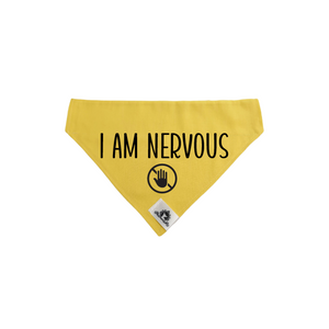 Bandana for small dog - I AM NERVOUS