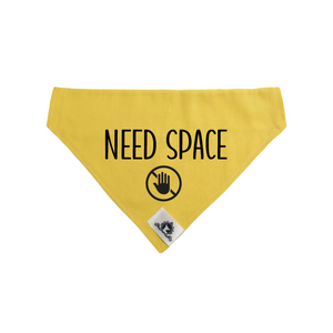 Medium Dog bandana - NEED SPACE